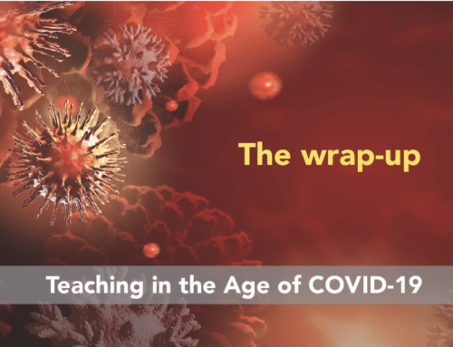 Teaching in the age of COVID-19: The wrap-up