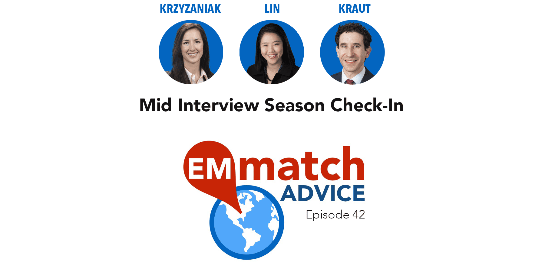 EM Match Advice featuring Dr Aaron Kraut