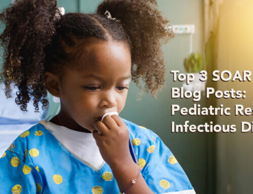 Top 3 SOAR Blog Posts on Pediatric Respiratory Infectious Disease
