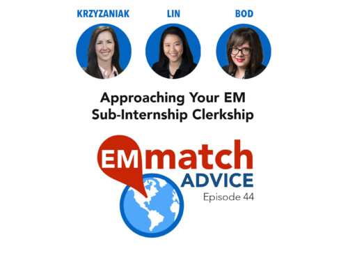 EM Match Advice 44: Approaching your EM sub-internship clerkship – “Just gotta roll with it”